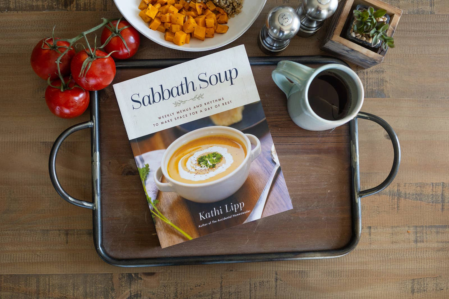 Sabbath Soup:  Weekly Menus and Rhythms