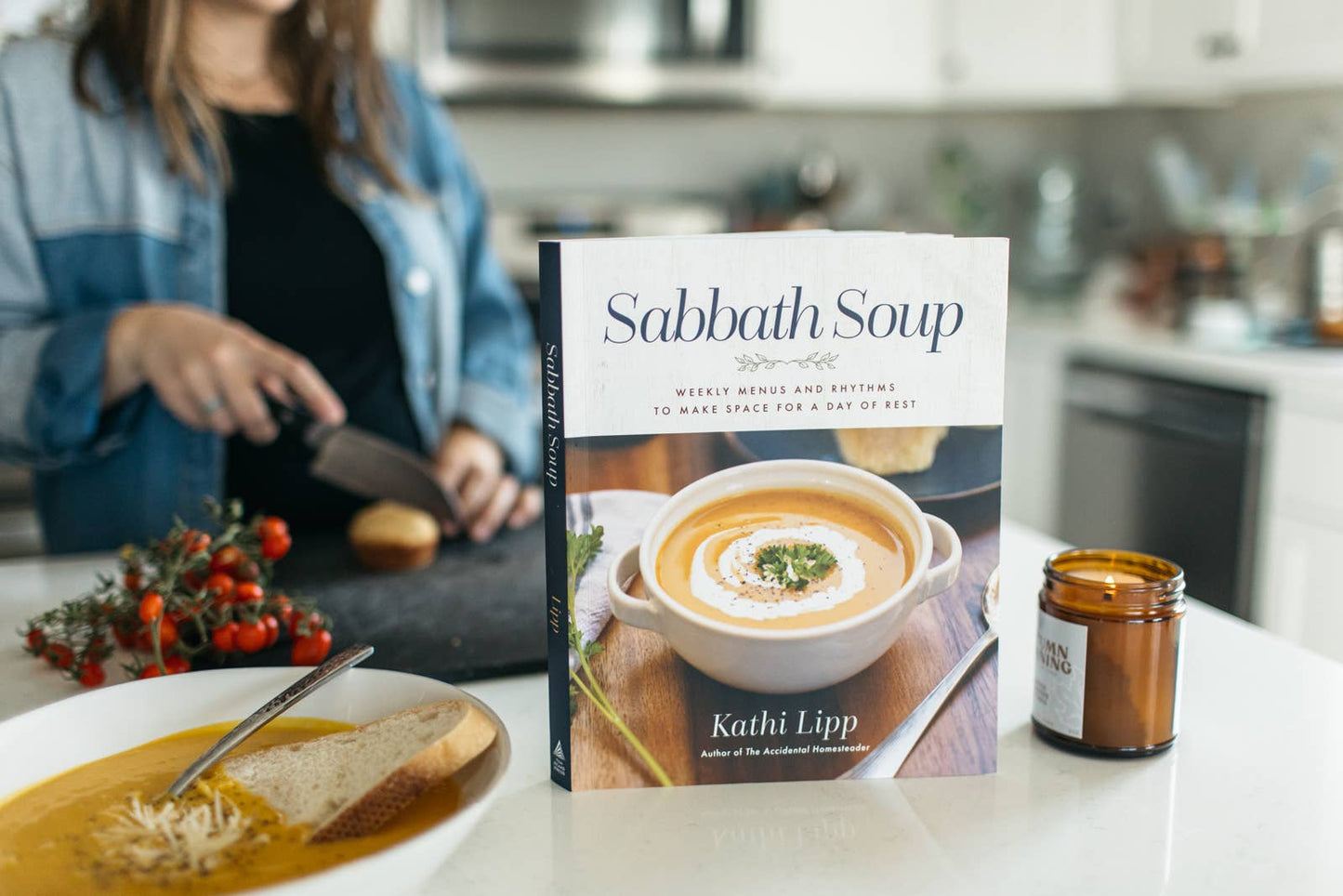 Sabbath Soup:  Weekly Menus and Rhythms