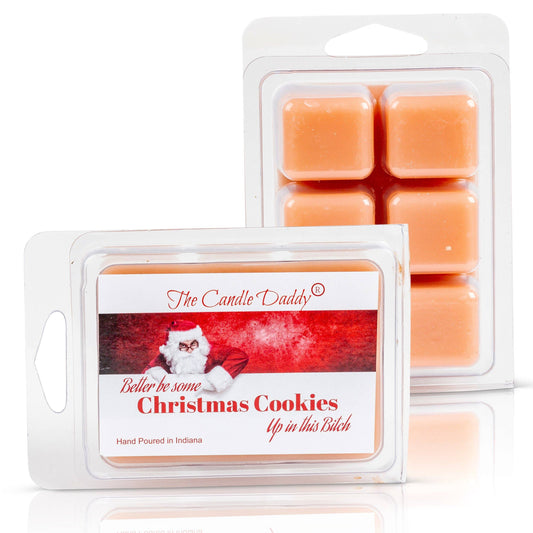 Better Be Cookies Up in This Bitch - Funny Christmas Snicker